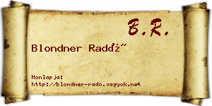 Blondner Radó névjegykártya